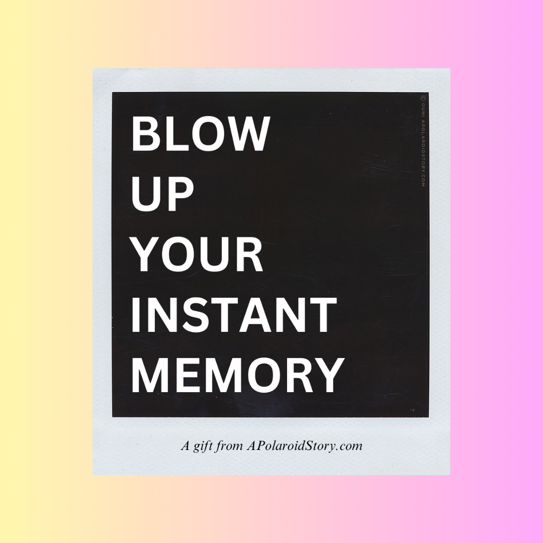 Personalized Custom Blow Up Polaroid ° E-Gift Card